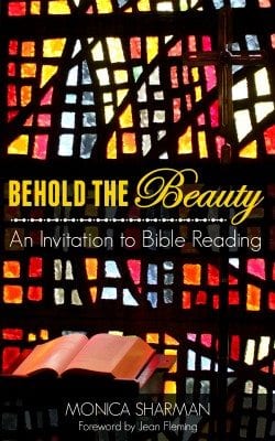 Behold the Beauty: An Invitation to Bible Reading